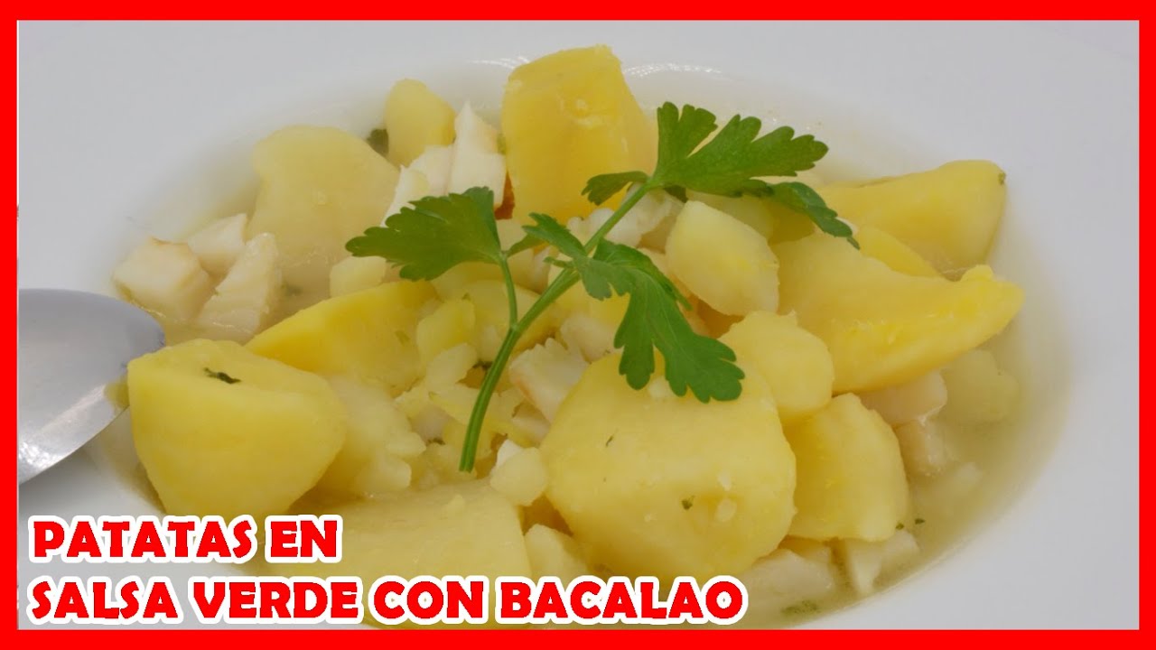 Patatas en salsa verde con bacalao
