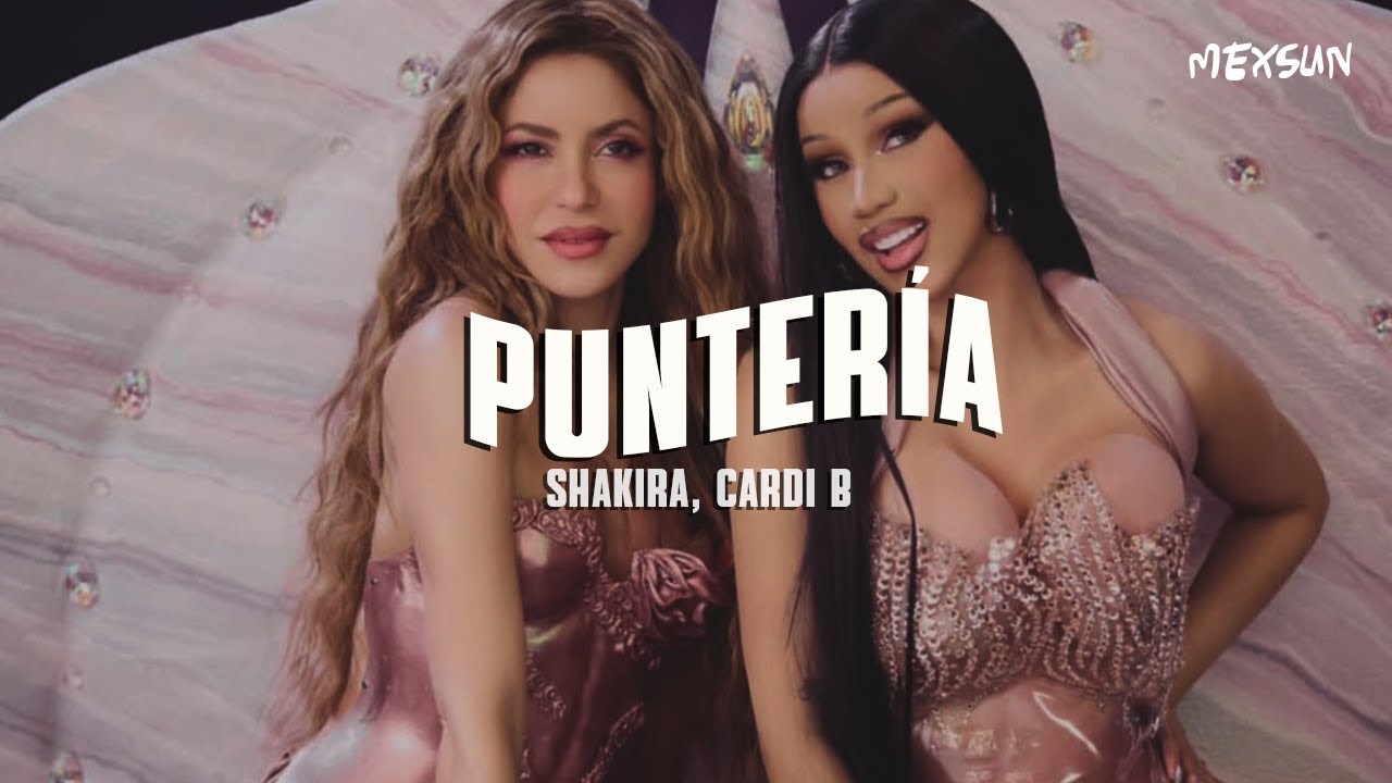 Shakira, Cardi B - Punter&iacute;a (Letra)