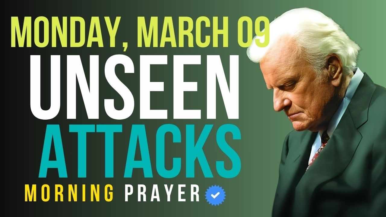 Monday, March 09 | God’s Shield Is Over You Against What You Can’t See | Billy Graham Sermons