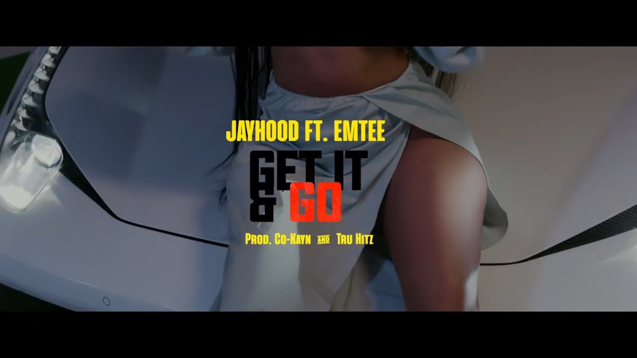 JAYHood Ft. eMtee - Get it and Go (Official Music Video)