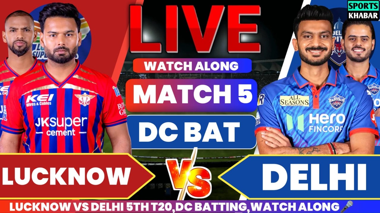Lucknow vs Delhi 5th T20 IPL 2026 DC BAT | Lsg vs Dc Live Cricket Score & Fan Discuss🎤