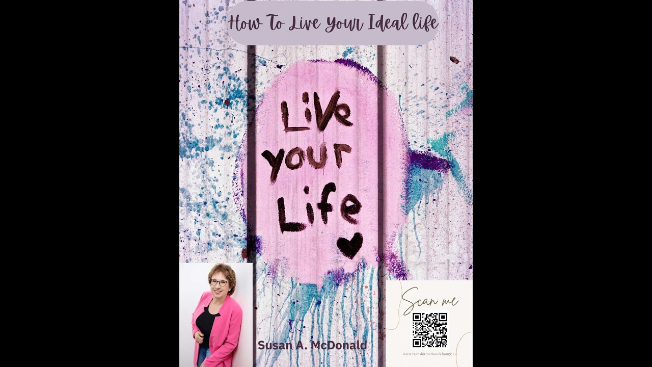 How To Live Your Ideal Life