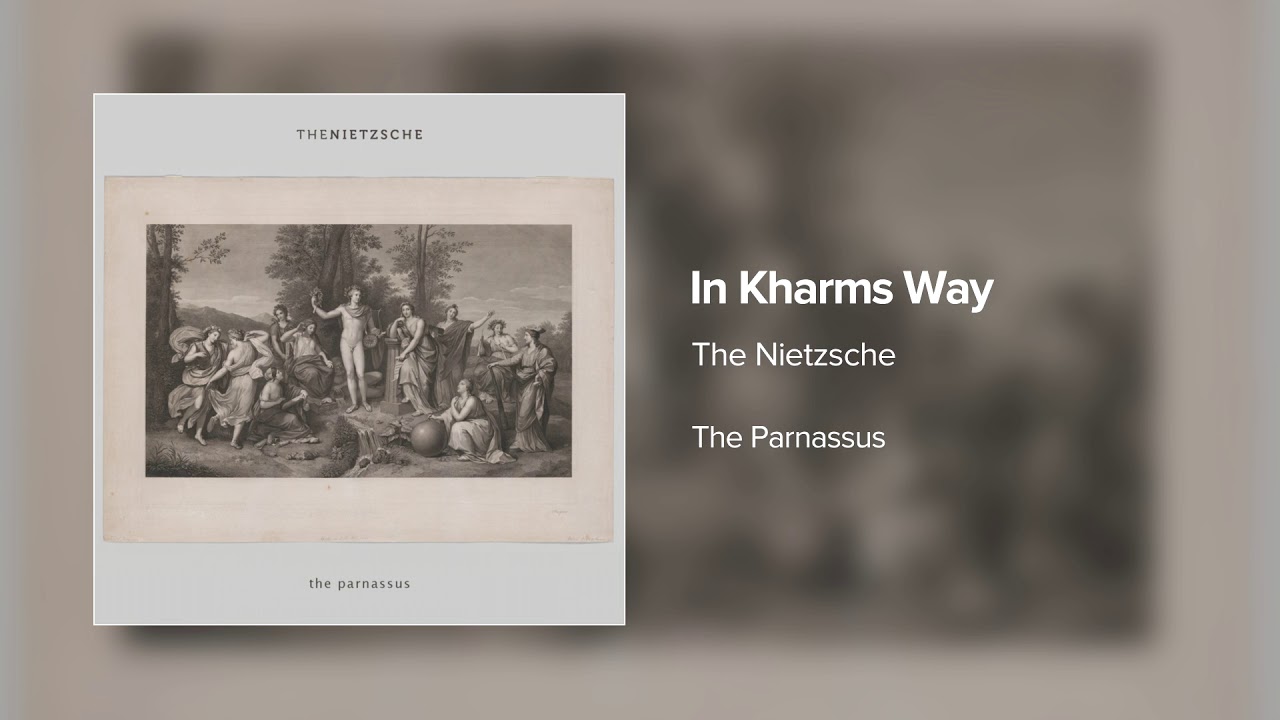 The Nietzsche - In Kharms Way (Official Audio Stream)