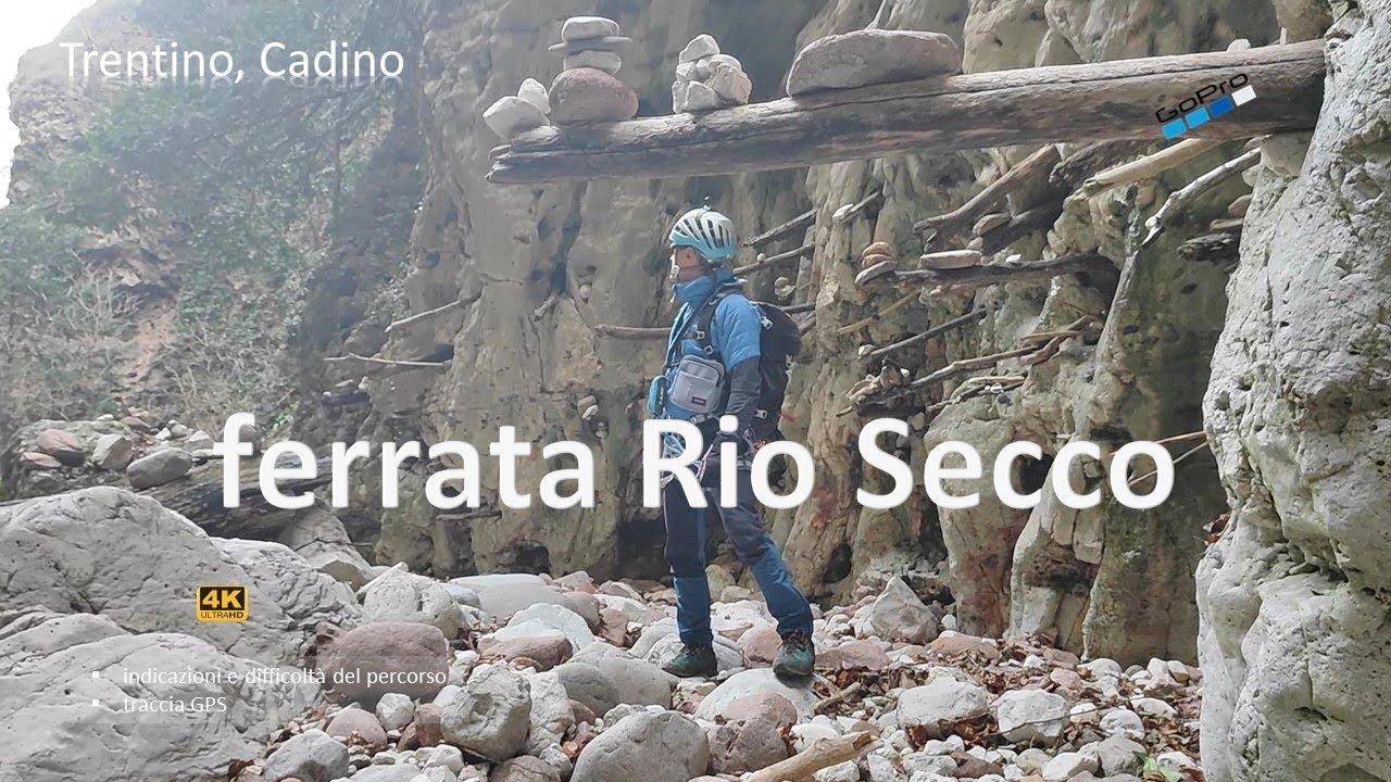 Una suggestiva ferrata poco nota: Rio Secco. Trentino, Cadino