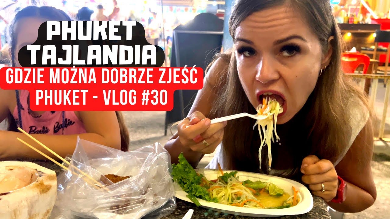 PHUKET - Gdzie Można Dobrze Zjeść? Sprawdzamy MARKET MALIN PLAZA! | Tajlandia | MMAJERSKI