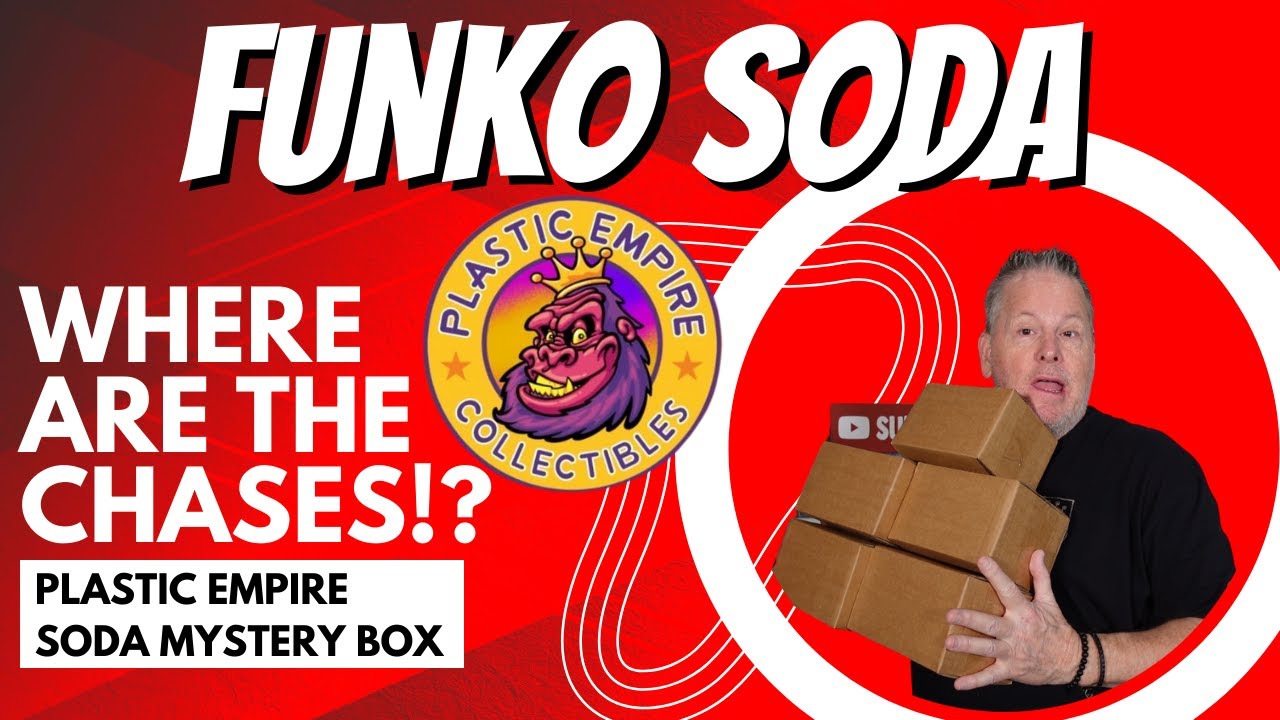 FUNKO SODA Mystery Boxes from Plastic Empire