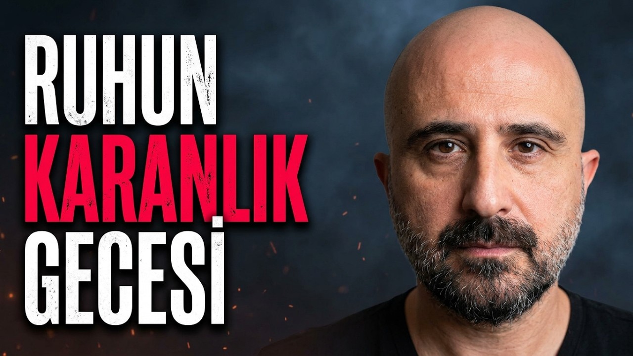 UYANIŞIN SÖYLENMEYEN KARANLIK YÜZÜ (RUHUN KARANLIK GECESİ)