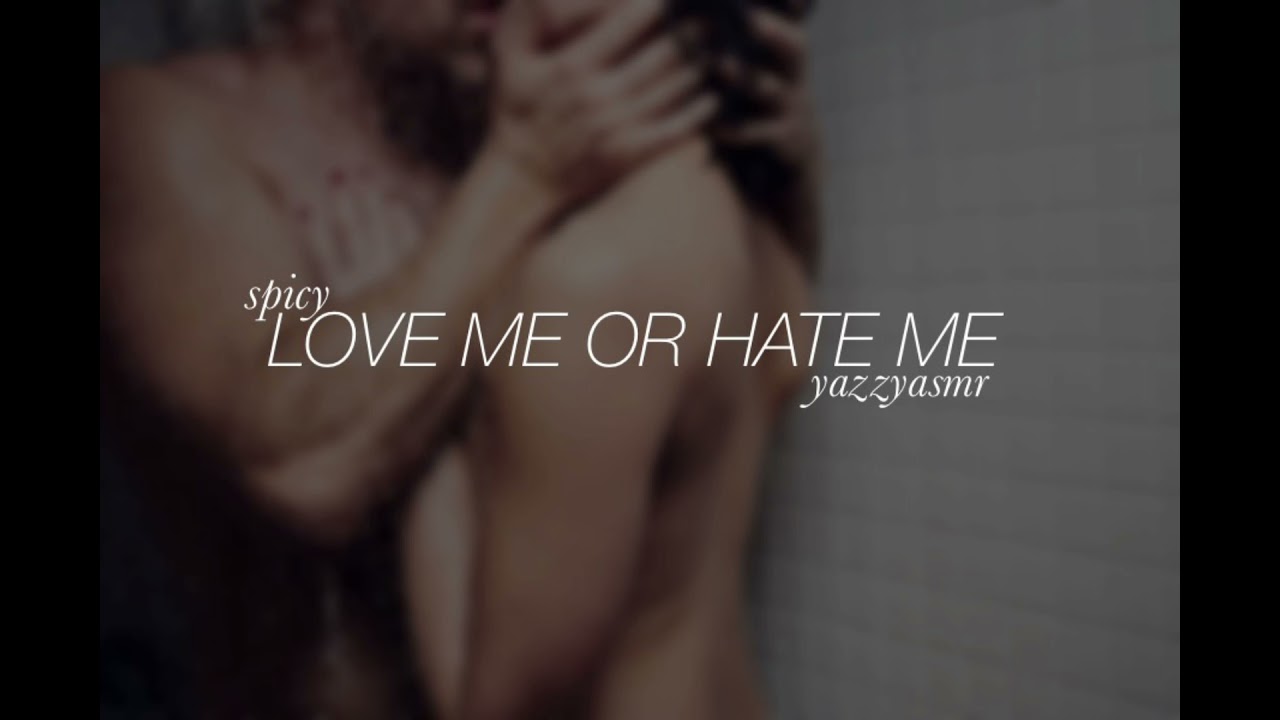 LOVE ME OR HATE ME [sweet + spicy] 🔥❤️ | WIFE/GIRLFRIEND ROLEPLAY ASMR