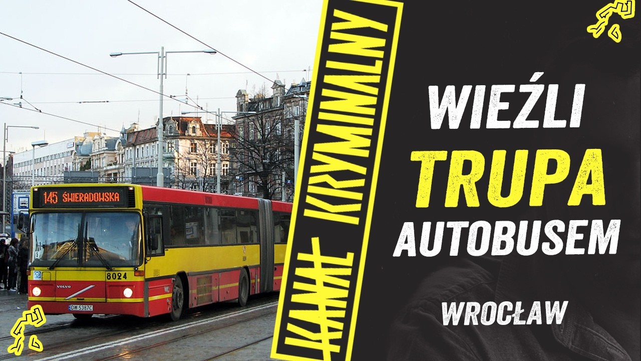ZWŁOKI WYWIEŹLI AUTOBUSEM WE WROCŁAWIU