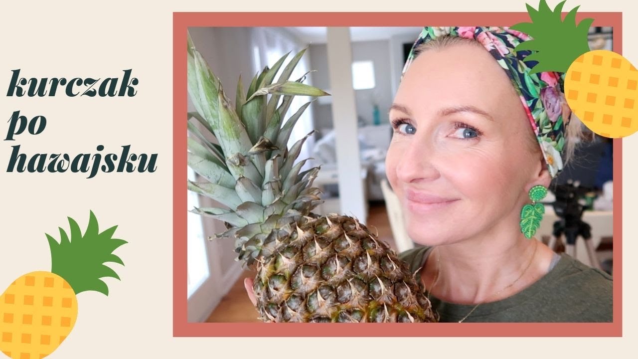 KURCZAK PO HAWAJSKU 🍍🍍🍍