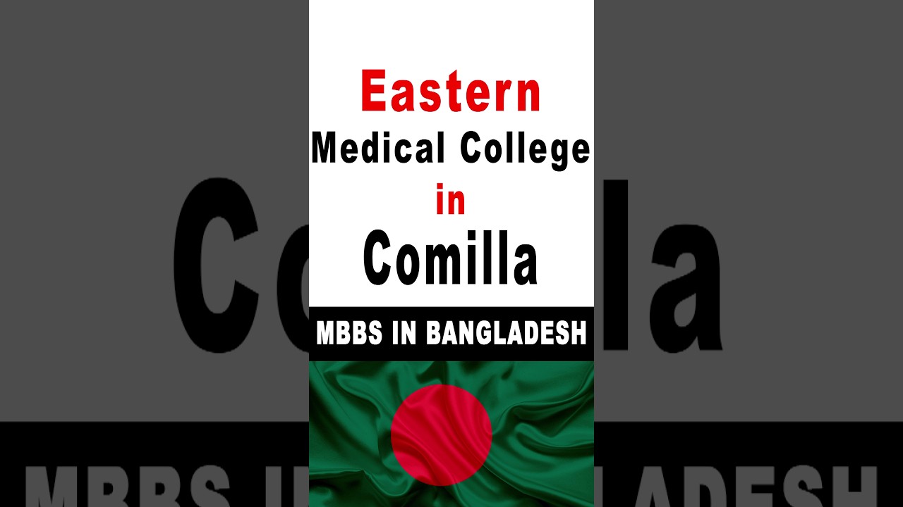 Eastern Medical College | Top Medical College in Bangladesh