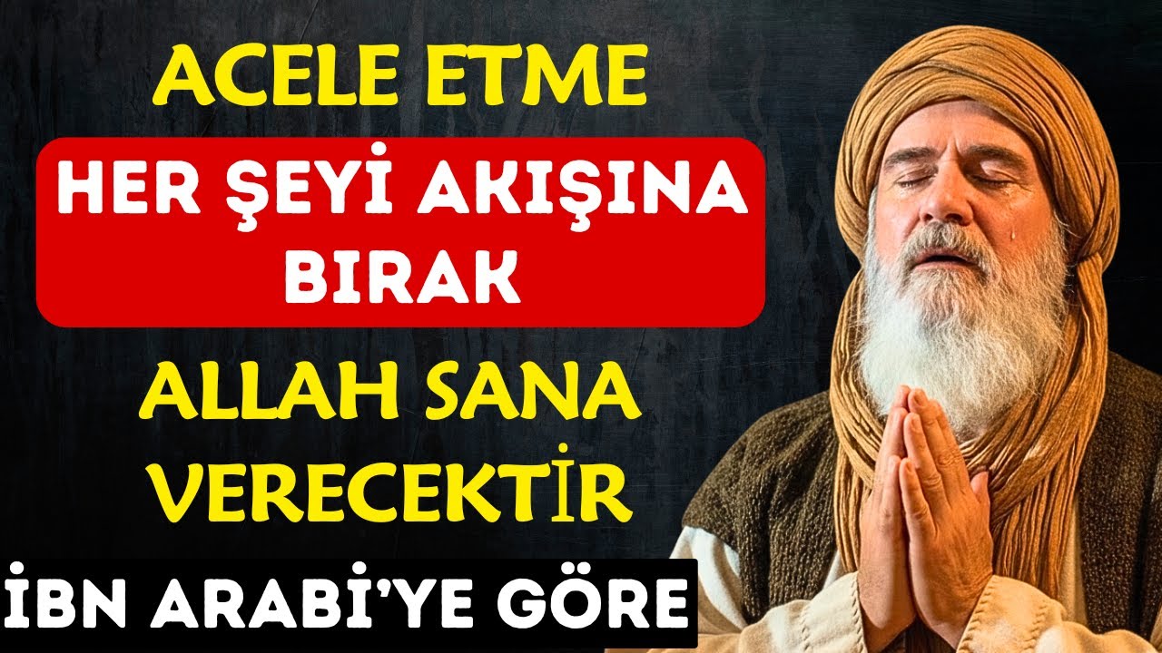 Acele Etmeyi Bırak Vakte Ram Ol - ALLAH Her Şeyi Tam Zamanında Verir
