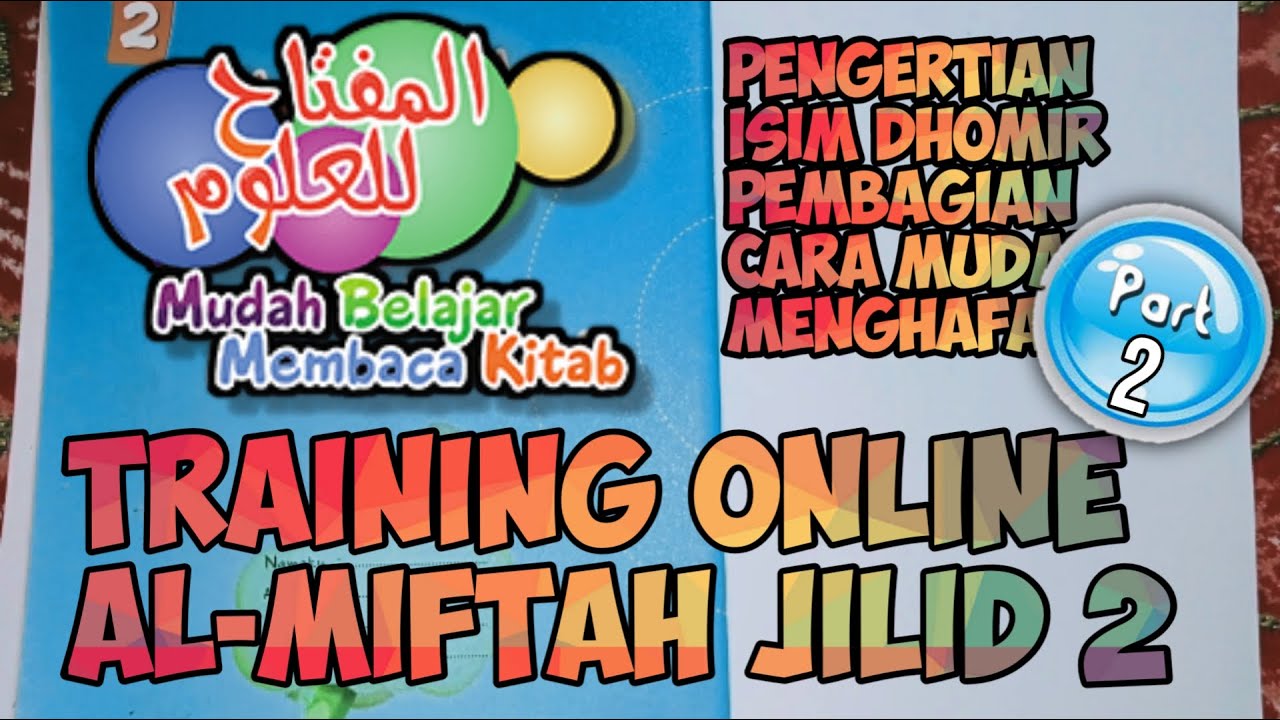 Training Online al-Miftah Lil Ulum Jilid 2 Part II | Mudah Belajar Membaca Kitab