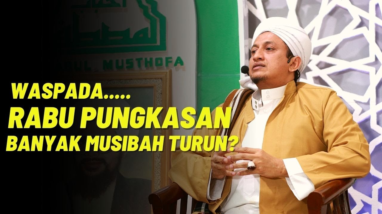 Rabu Terakhir Bulan Safar (Rabu Wekasan) - Habib Hasan Bin Ismail Al Muhdor