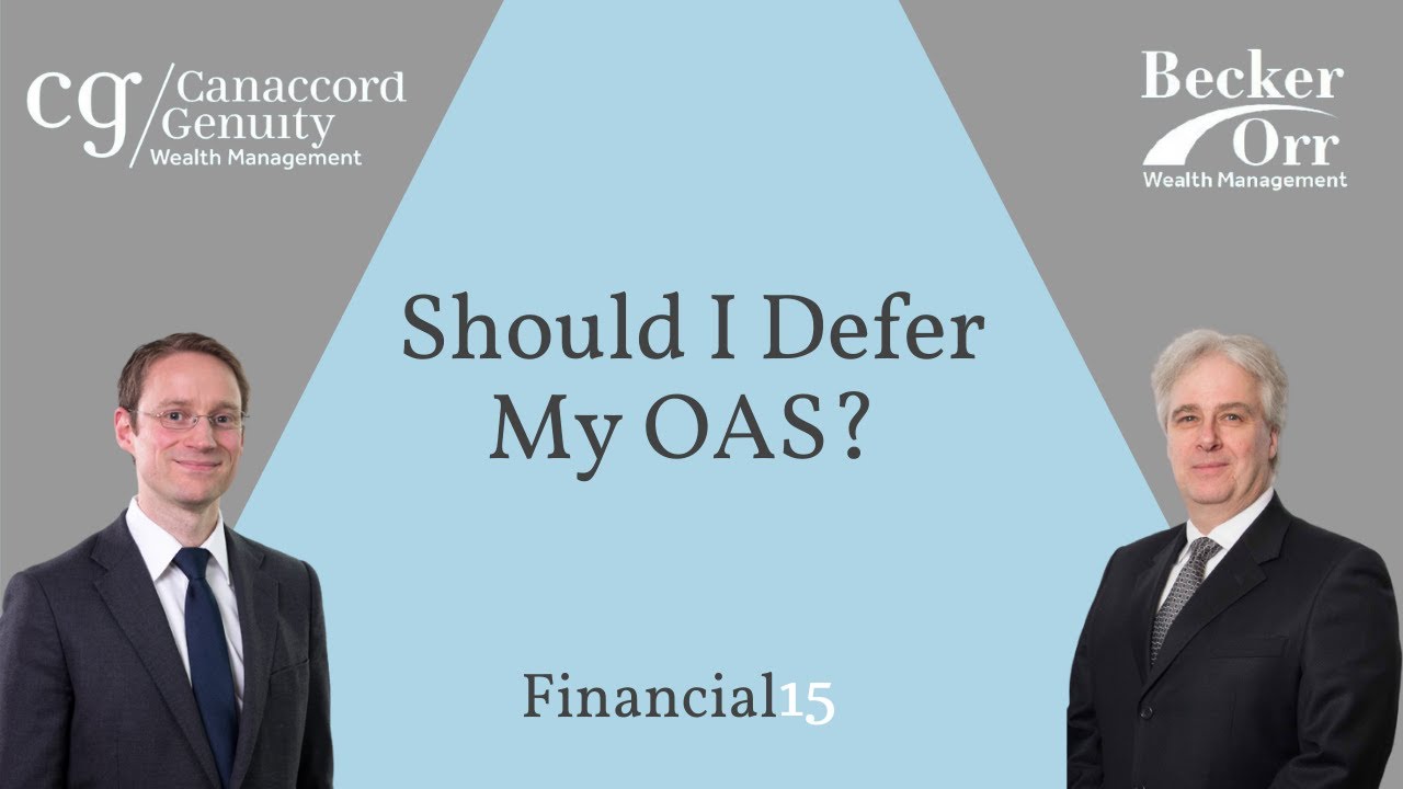 Should I Defer My OAS? - Financial 15