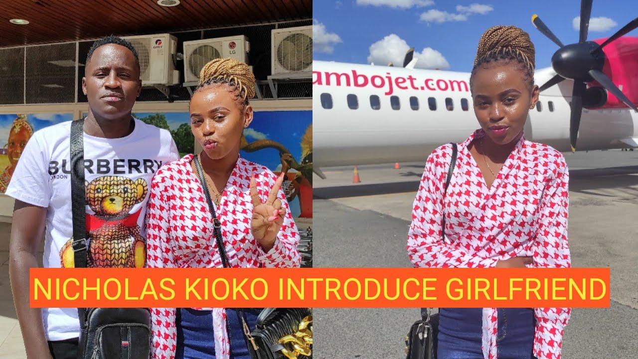 MAPENZI 💞 NICHOLAS KIOKO INTRODUCE BEAUTIFUL GIRLFRIEND! FIRST FLIGHT EVER