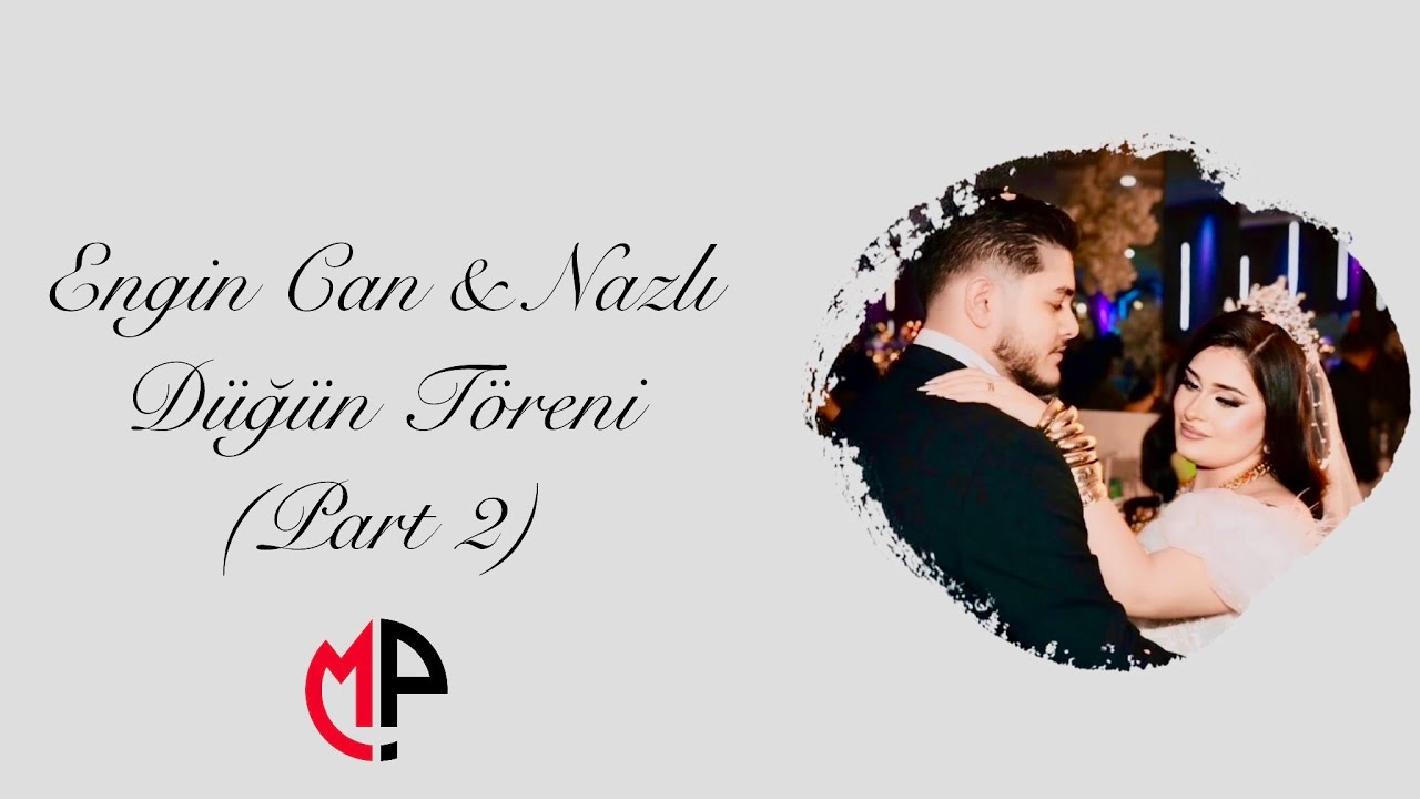 Engin Can & Nazlı - Düğün Töreni (Part 2)