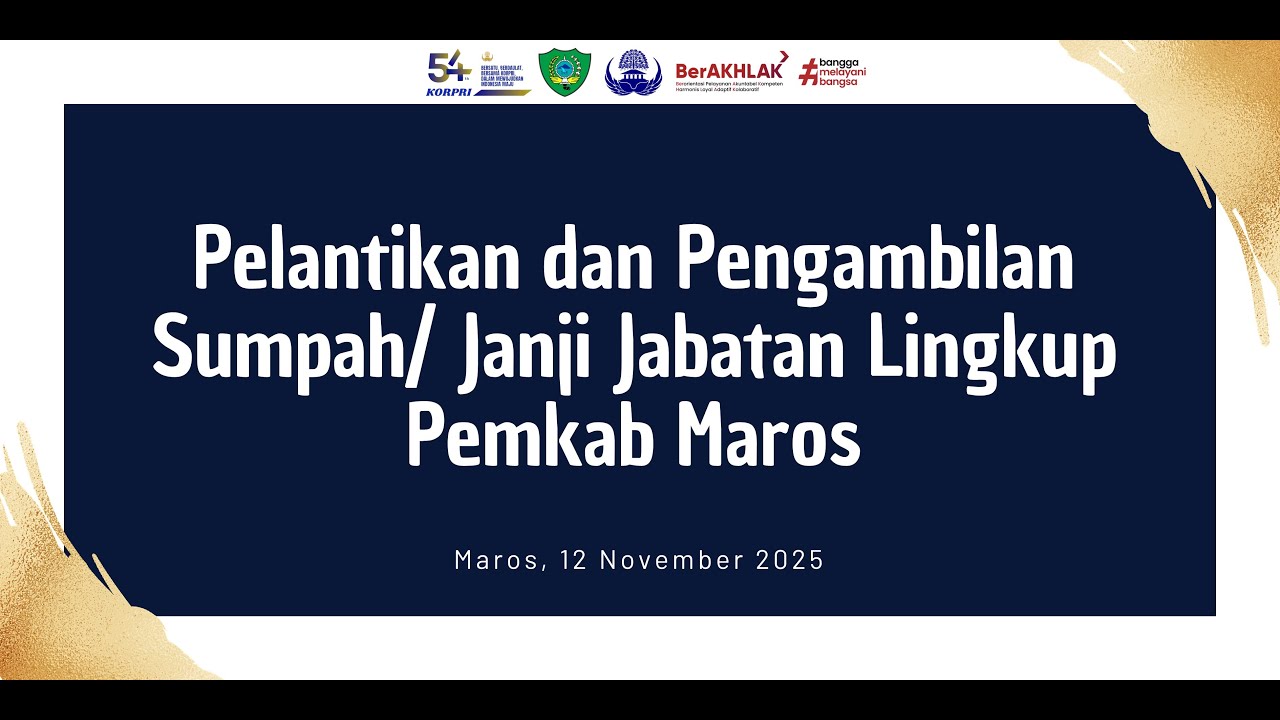PELANTIKAN DAN PENGAMBILAN SUMPAH/JANJI JABATAN LINGKUP PEMKAB MAROS, 12 NOVEMBER 2025