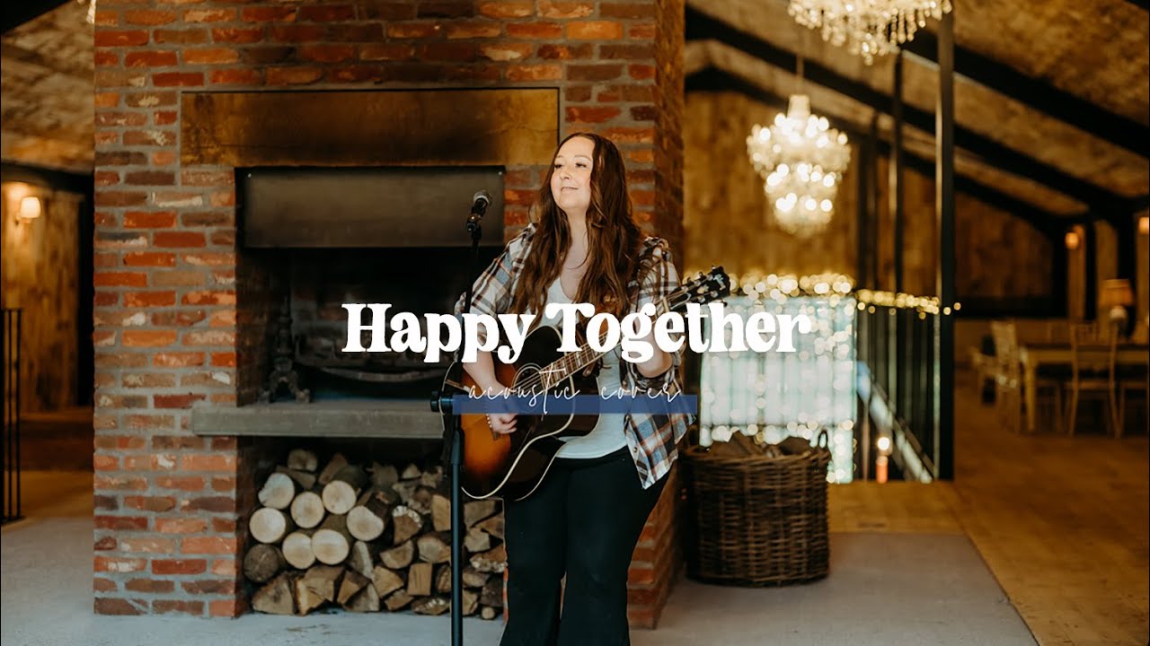 Happy Together | Soph & Matt The Distance Acoustic Cover