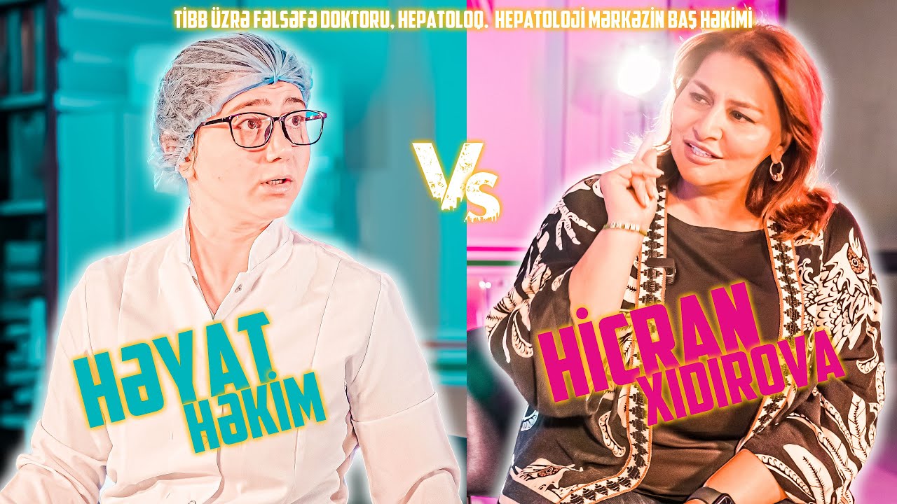 Dr. HİCRAN XIDIROVA  | Tibb üzrə fəlsəfə doktoru, hepatoloq | Heyat Ne Qeribesen