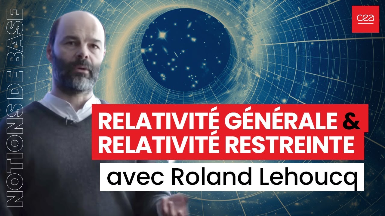 [Conférence] Notions de base sur la relativité générale et la relativité restreinte