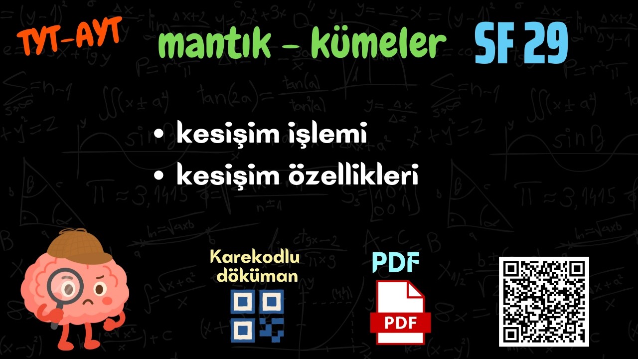 29 mantık - kümeler🔆kesişim işlemi🔆özellikleri🔆TYT-AYT🔆 Karekodlu Fasikül