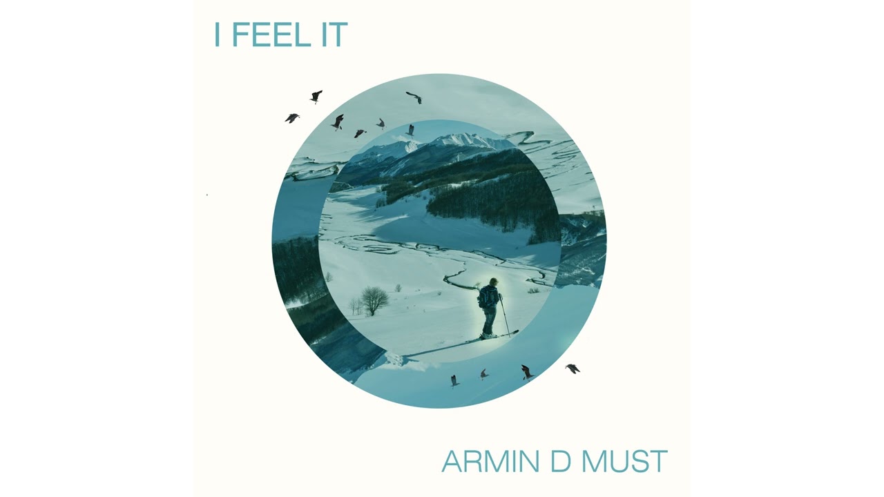 Armin D Must - I Feel It [Official audio]