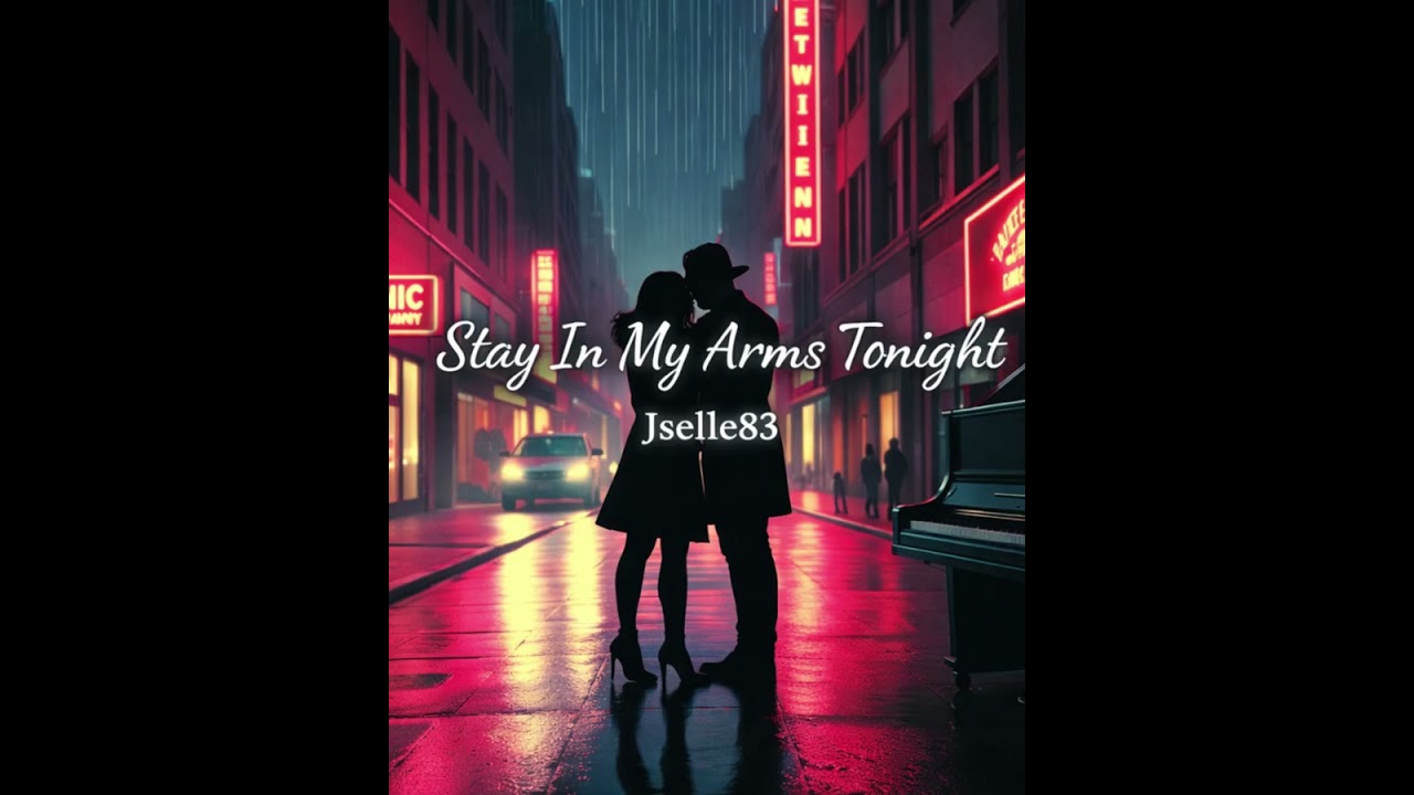 Stay In My Arms Tonight
