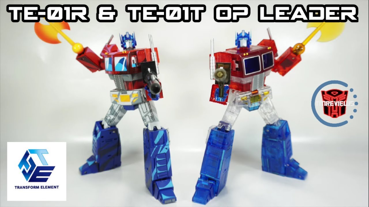 Transform Element TE-01R Cel Shaded  & TE-01T Transparent Op Leader AKA Optimus Prime