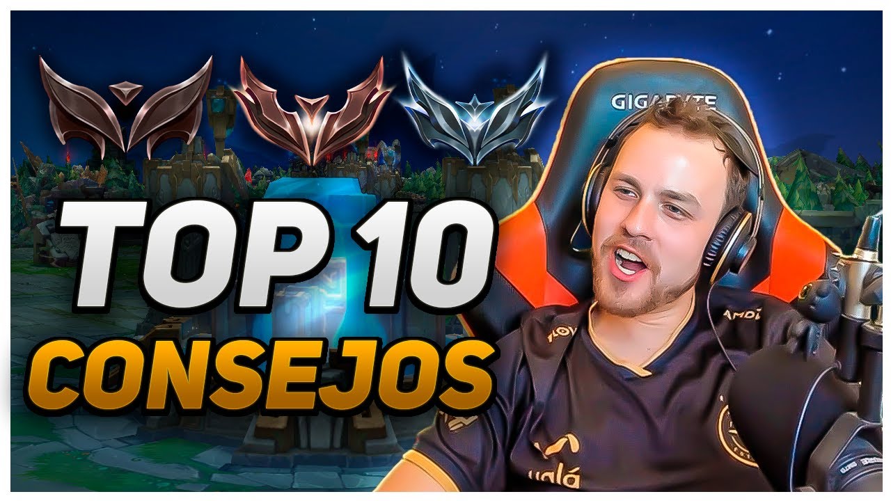 😈 TOP 10 CONSEJOS PARA SALIR DE HIERRO/BRONCE/PLATA EN LEAGUE OF LEGENDS