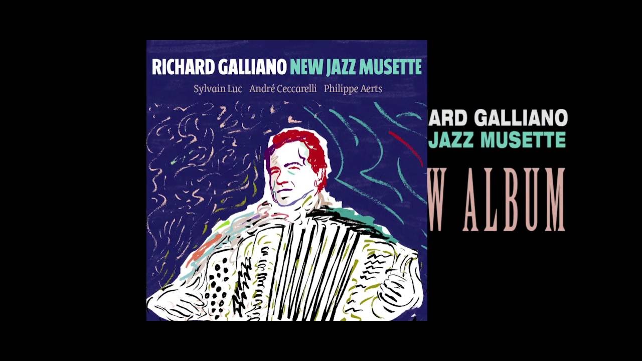 Richard Galliano - New Jazz Musette