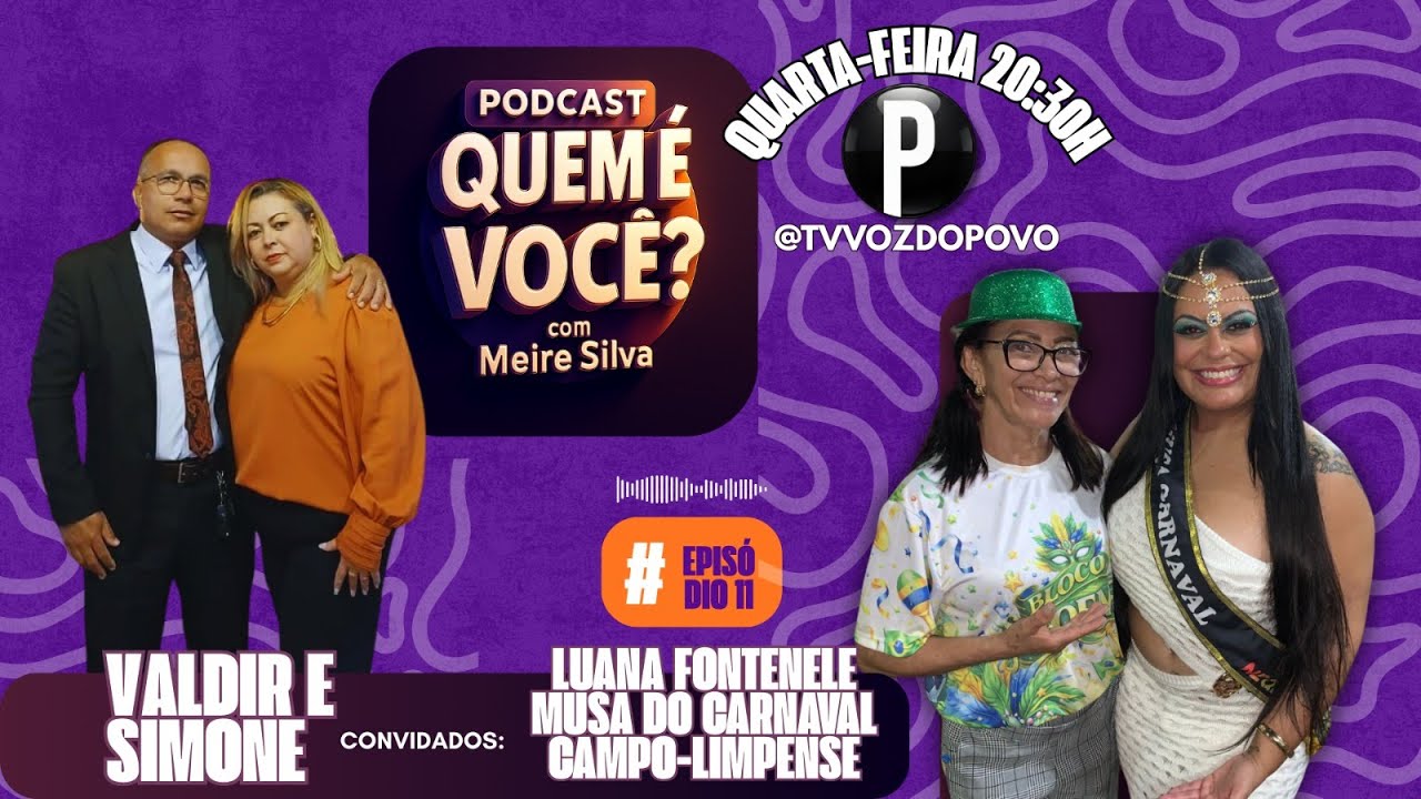 PODCAST QUEM É VOCÊ? MEIRE SILVA #11