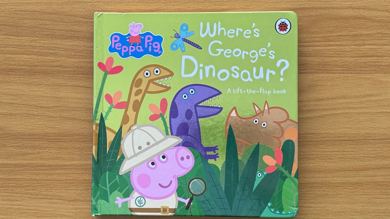 Where’s George’s Dinosaur? A Lift-the-Flap Peppa Pig Story Book for Children and Toddlers