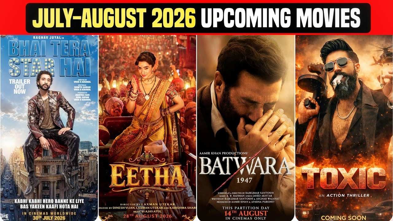 July To August 2026 : Top 10 Upcoming Biggest Indian Movies 💥 | Bollywood & South Upcoming Films