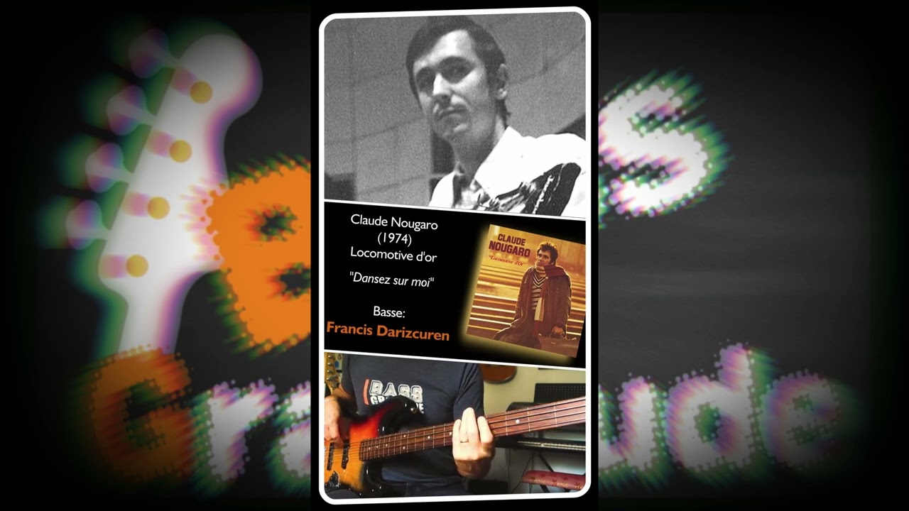 Bass Gratitude, Épisode 92: Francis Darizcuren (Claude Nougaro - Dansez sur moi)