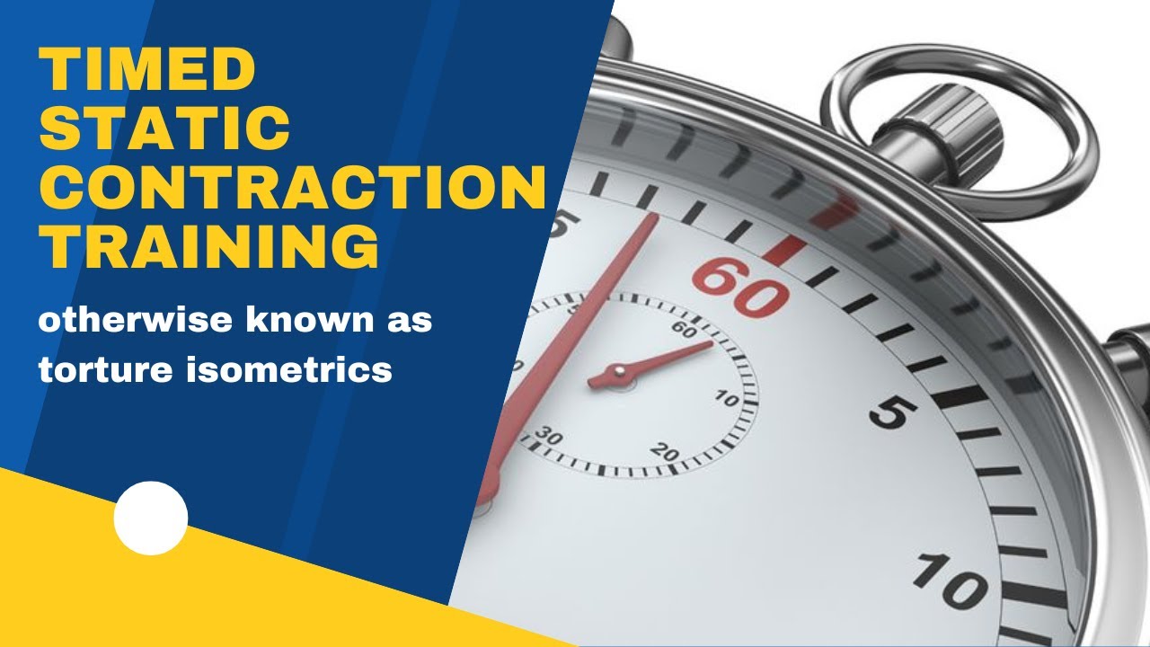 Timed Static Contractions // Super Safe and Effective Training