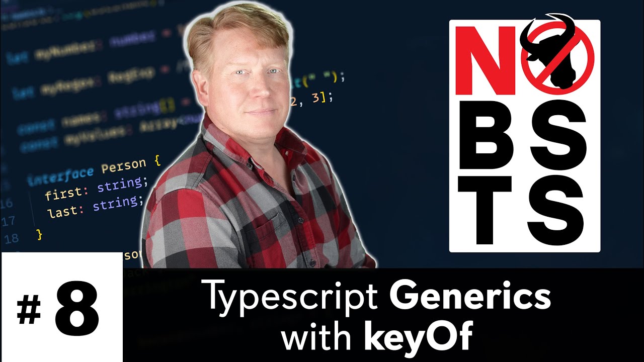 No BS TS #8 - Generics with keyof in Typescript
