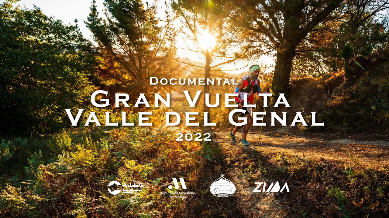 Gran Vuelta Valle del Genal 2022 DOCUMENTAL COMPLETO - Una ultra de 128km