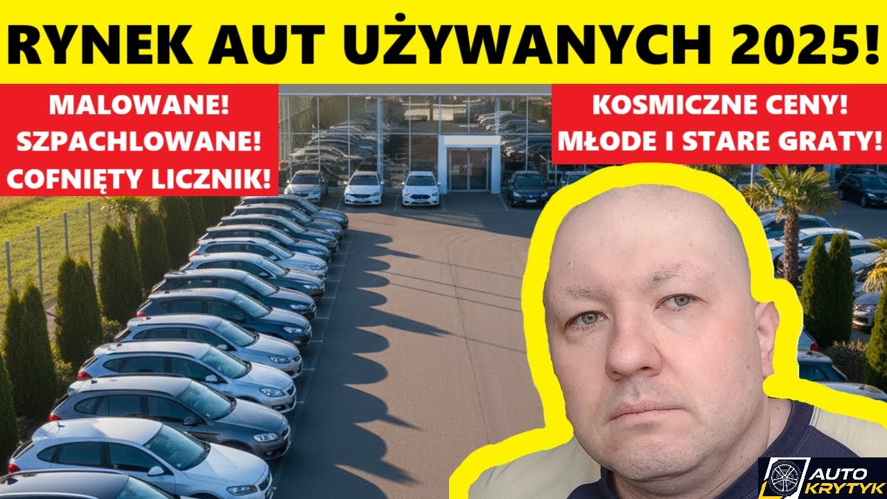 RYNEK AUT UŻYWANYCH W 2025 ROKU! KOSMICZNE CENY! STARE I MŁODE GRATY MALOWANE I SZPACHLOWANE!