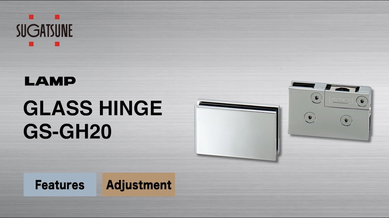 [FEATURE] Learn More About our GLASS HINGE GS-GH20 - Sugatsune Global
