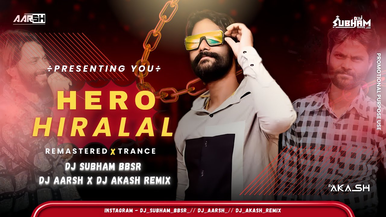 HERO HIRALAL | SAMBALPURI | REMASTERED X TRANCE | DJ SUBHAM BBSR x DJ AARSH x DJ AKASH REMIX