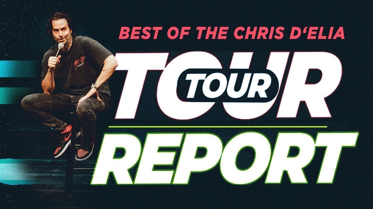 Best of the Chris D'Elia Tour Report 2023