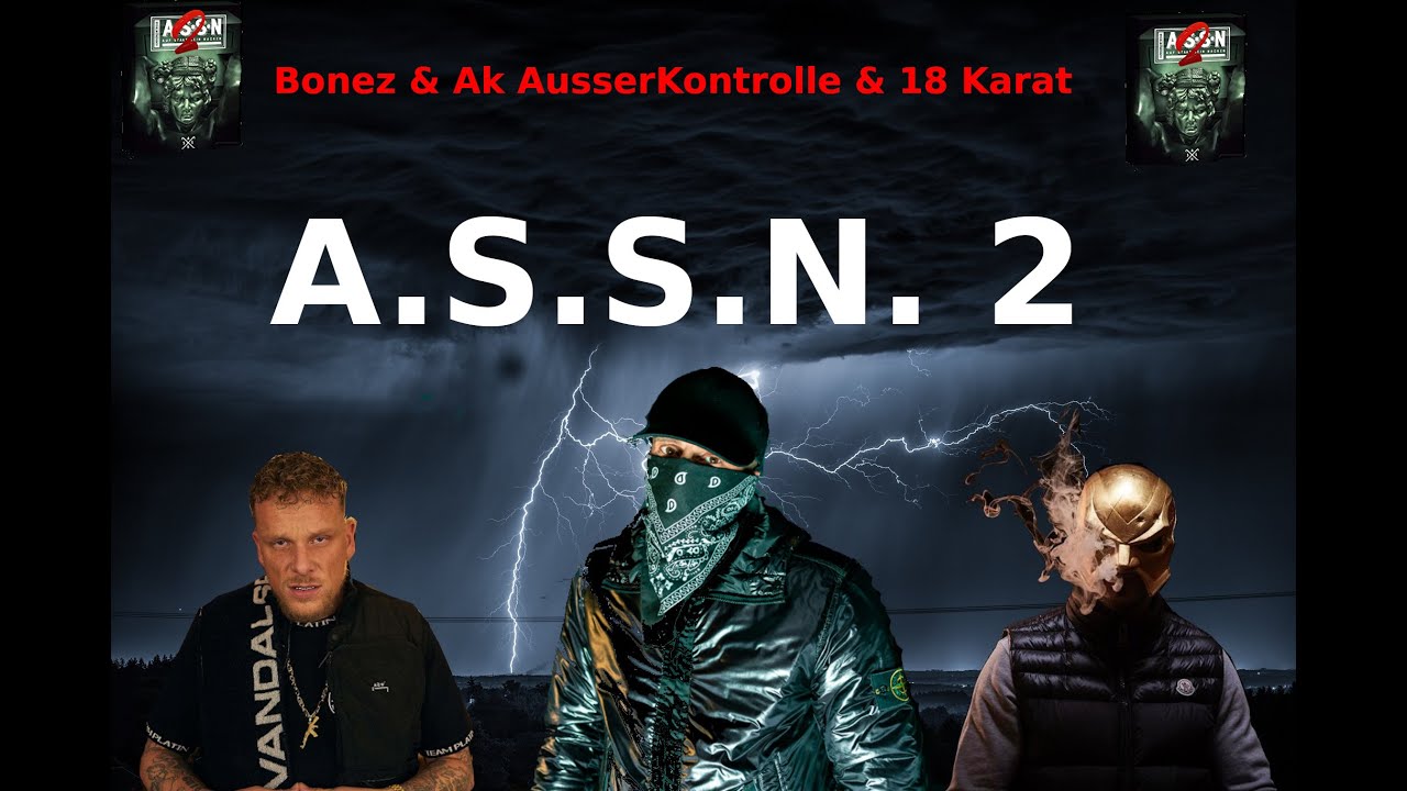 BONEZ feat. AK AUSSERKONTROLLE & 18 KARAT - ❌A.S.S.N. 2❌ (Remix prod. by King Beats)(Musikvideo)