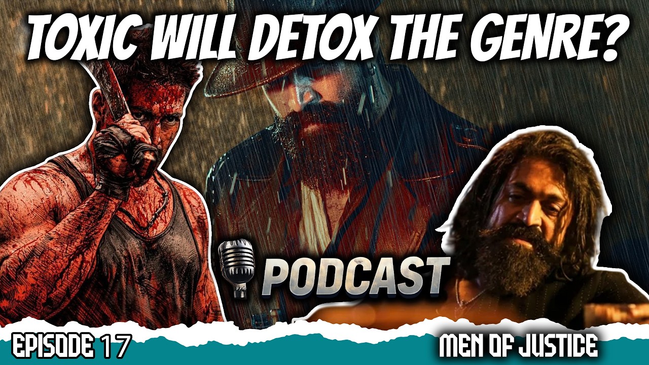 Toxic Trailer Is Insane!! | Podcast Ep. 17 | Men Of Justice