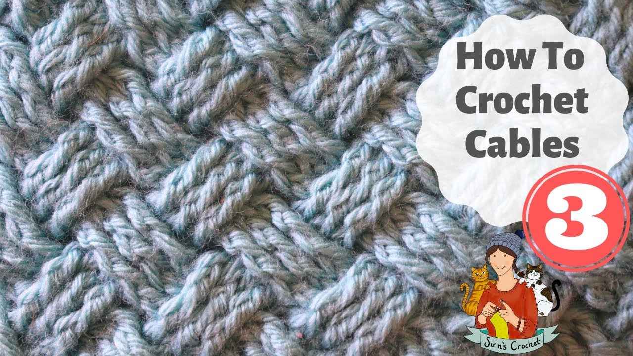 How To Crochet Cable 3 / Beginner Friendly Tutorial