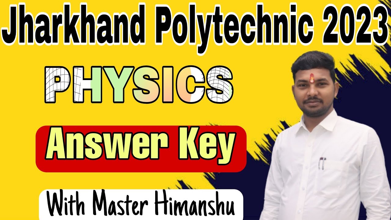 Physics Answer Key | Jharkhand Polytechnic Exam 2023 | JCECEB