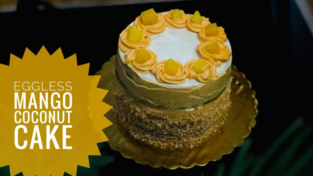 EGGLESS DAIRY FREE VEGAN MANGO COCONUT CAKE WITH FROSTING | MANGO CAKE RECIPE | RUSTIC MANGO CAKE