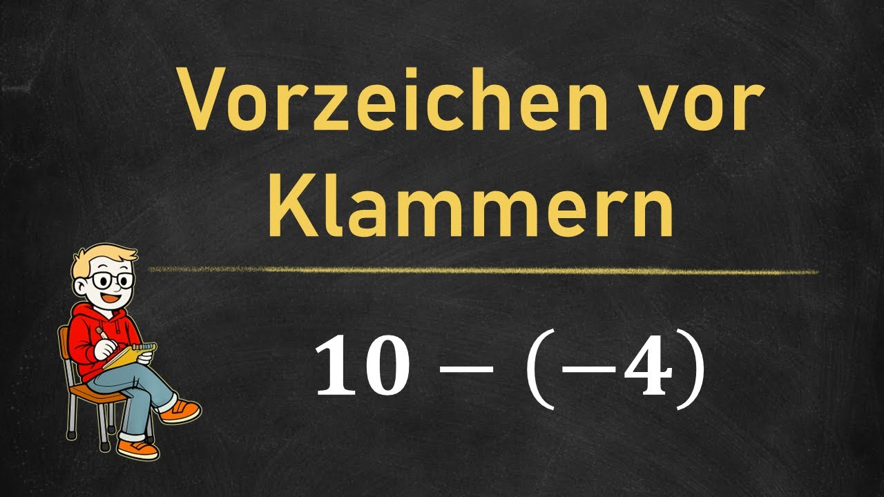 Grundlagen der Mathematik: Vorzeichen vor Klammern