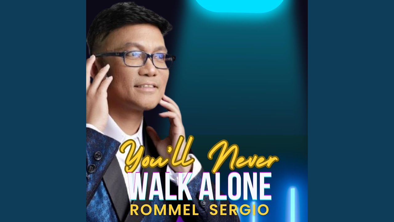 You'll Never Walk Alone