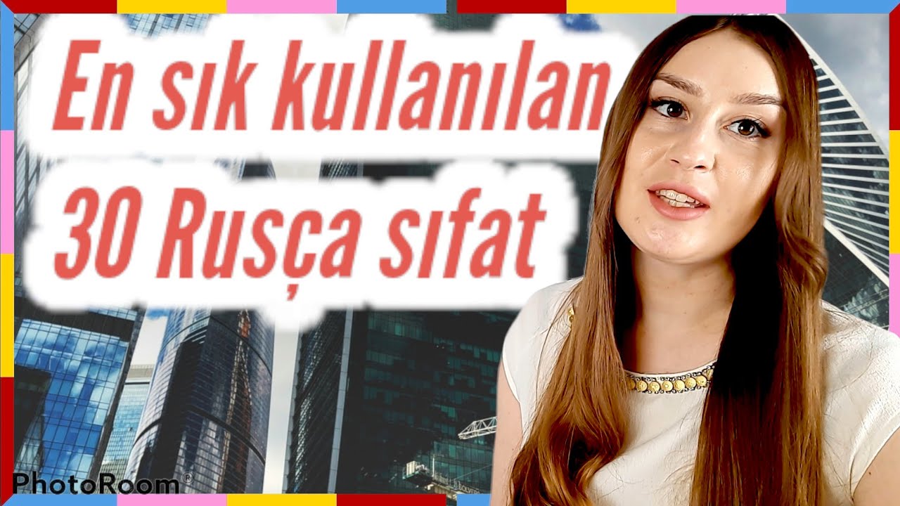 30 SIK KULLANILAN RUSÇA SIFAT